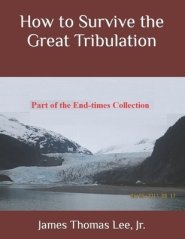 How To Survive The Great Tribulation