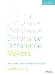 Difference Makers - Bible Study Book: How to Live a Life of Impact & Purpose