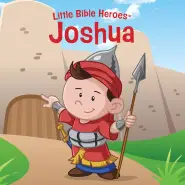 Joshua, Little Bible Heroes Board Book