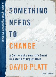 Something Needs to Change - Teen Bible Study Book