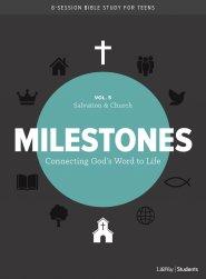 Milestones: Volume 5 - Salvation & Church