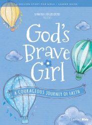 For Girls Like You: God's Brave Girl Leader Guide