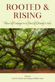 Rooted and Rising: Voices of Courage in a Time of Climate Crisis