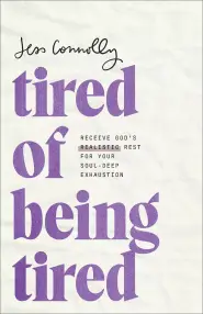 Tired of Being Tired