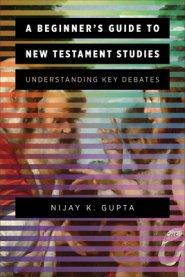 Beginner's Guide to New Testament Studies