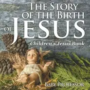 The Story of the Birth of Jesus