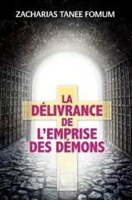 Delivrance De L'emprise Des Demons