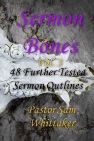 Sermon Bones, Vol. 3