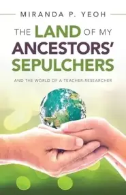 The Land of My Ancestors' Sepulchers: And the World of a Teacher-Researcher