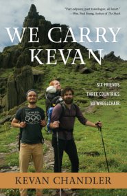 We Carry Kevan: Six Friends. Three Countries. No Wheelchair.