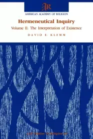 Hermeneutical Inquiry: Volume 2: The Interpretation Of Existence