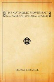 The Catholic Movement in the American Episcopal Church