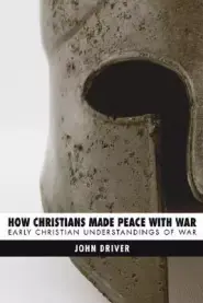 How Christians Made Peace with War