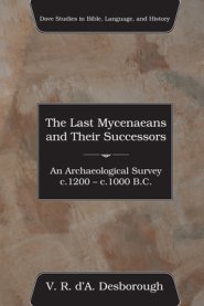 The Last Mycenaeans and Their Successors