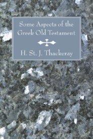 Some Aspects of the Greek Old Testament