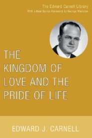 The Kingdom of Love and the Pride of Life