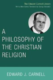 A Philosophy of the Christian Religion