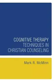 Cognitive Therapy Techniques in Christian Counseling