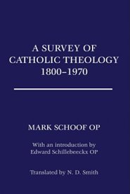 A Survey of Catholic Theology, 1800-1970