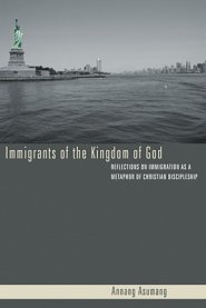 Immigrants of the Kingdom of God