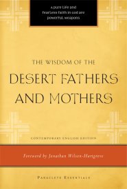 Wisdom of the Desert Fathers and Mothers