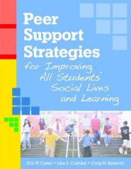 Peer Support Strategies for Improving All Students' Social Lives and Learning