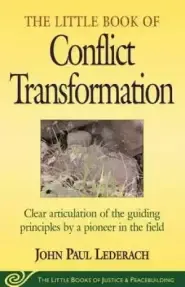 Little Book of Conflict Transformation