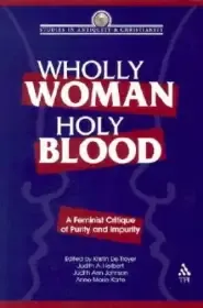 Wholly Woman, Holy Blood