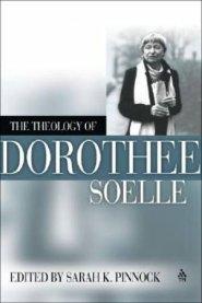 The Theology of Dorothy Soelle