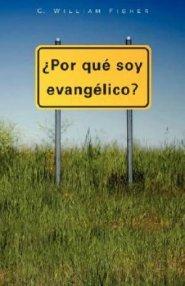 Por Que Soy Evangelico