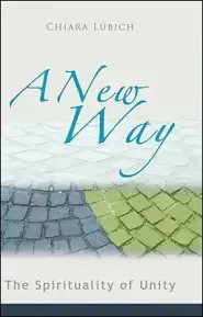 A New Way: The Spirituality of Unity