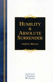 Humility & Absolute Surrender