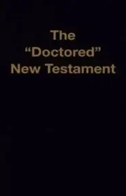 "Doctored" New Testament