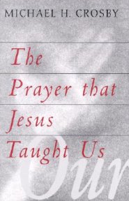 The Prayer That Jesus Taught Us