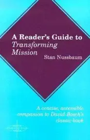 A Reader's Guide To Transforming Mission