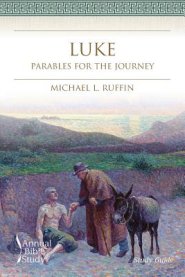 Luke Annual Bible Study (Study Guide): Parables for the Journey