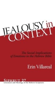 Jealousy in Context: The Social Implications of Emotions in the Hebrew Bible