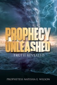 Prophecy Unleashed: Truth Revealed