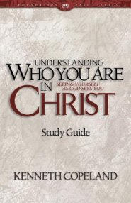 Understanding Who You Are in Christ Study Guide