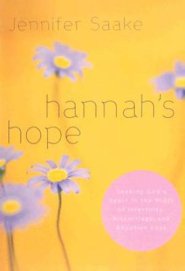 Hannah's Hope: Seeking God's Heart In The Midst Of Infertility