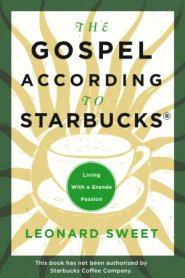 The Gospel According To Starbucks