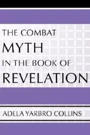 The Combat Myth in the Book of Revelation