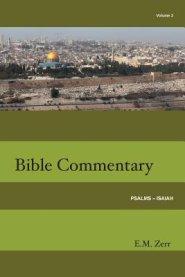 Zerr Bible Commentary Vol. 3 Psalms - Isaiah