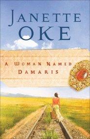 A Woman Named Damaris (Women of the West Book #4) [eBook]