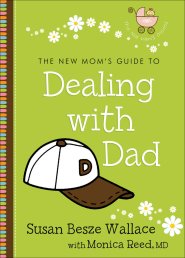 The New Mom's Guide to Dealing with Dad (The New Mom's Guides) [eBook]