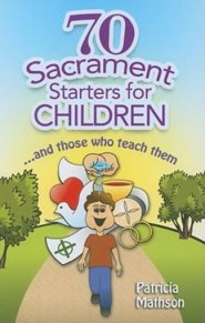 70 Sacraments Activities for Children