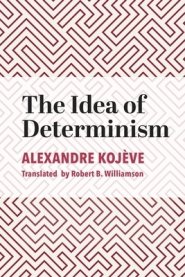 The Idea of Determinism