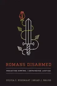 Romans Disarmed