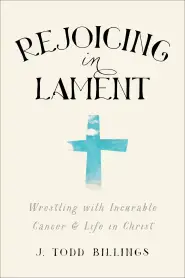 Rejoicing in Lament