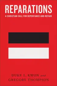 Reparations: A Christian Call for Repentance and Repair